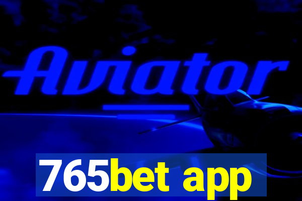 765bet app